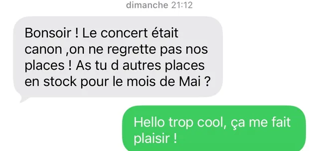 Message d'un client : « Le concert était canon, on ne regrette pas nos places ! »